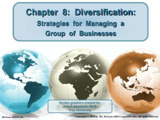 Chapter 8: Diversification: Strategies for Managing a Group of Businesses