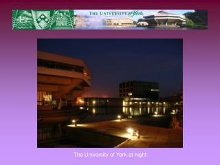 The University of York at night