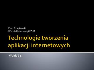 Technologie tworzenia aplikacji internetowych