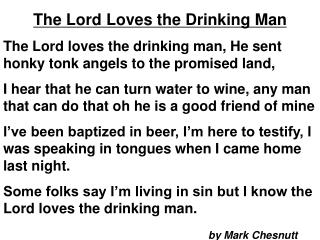 The Lord Loves the Drinking Man