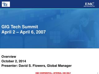 GIG Tech Summit April 2 – April 6, 2007