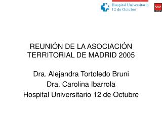 REUNIÓN DE LA ASOCIACIÓN TERRITORIAL DE MADRID 2005