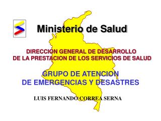 Ministerio de Salud DIRECCION GENERAL DE DESARROLLO DE LA PRESTACION DE LOS SERVICIOS DE SALUD