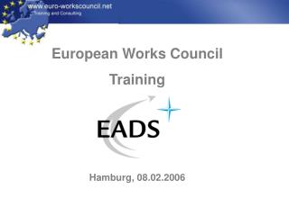 European Works Council Training Hamburg, 08.02.2006