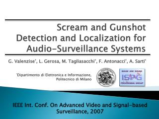 Scream and Gunshot Detection and Localization for Audio-Surveillance Systems