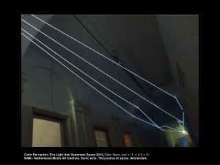 Carlo Bernardini, The Light that Generates Space 2010, Optic fibers, feet h 16  x 110 x 10.