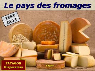 Le pays des fromages