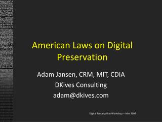 American Laws on Digital Preservation
