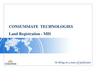 CONSUMMATE TECHNOLOGIES Land Registration - MIS