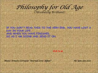 Philosophy for Old Age (Absolutely Brilliant)