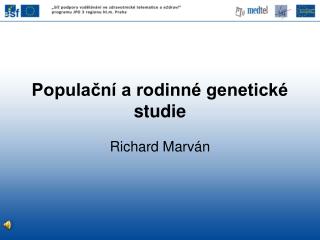 Populační a rodinné genetické studie