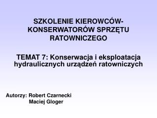 SZKOLENIE KIEROWCÓW- KONSERWATORÓW SPRZĘTU RATOWNICZEGO