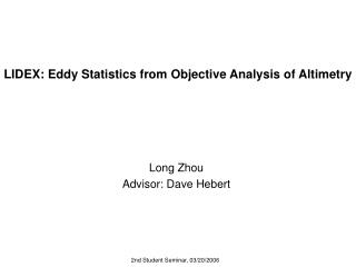 LIDEX: Eddy Statistics from Objective Analysis of Altimetry