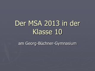 Der MSA 2013 in der Klasse 10