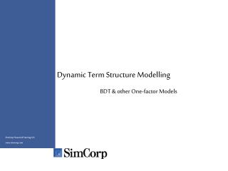 Dynamic Term Structure Modelling BDT &amp; other One-factor Models