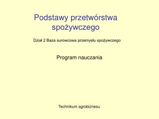 Podstawy przetwórstwa spożywczego