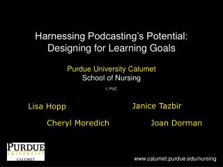 Harnessing Podcasting’s Potential: Designing for Learning Goals