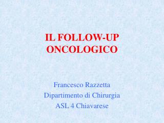 IL FOLLOW-UP ONCOLOGICO
