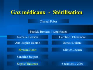 Gaz médicaux - Stérilisation