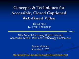 Concepts &amp; Techniques for Accessible, Closed Captioned Web-Based Video