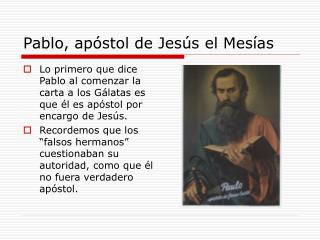 Pablo, apóstol de Jesús el Mesías