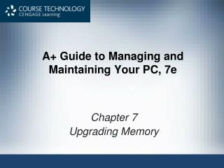 A+ Guide to Managing and Maintaining Your PC, 7e