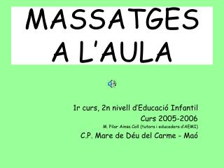 MASSATGES A L’AULA