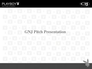 GNJ Pitch Presentation