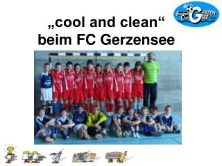 „cool and clean“ beim FC Gerzensee