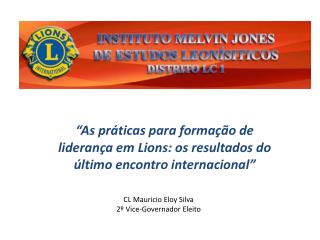 “As práticas para formação de liderança em Lions: os resultados do último encontro internacional”