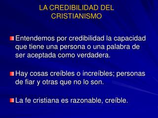 LA CREDIBILIDAD DEL CRISTIANISMO