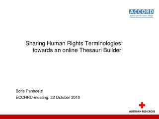 Sharing Human Rights Terminologies: towards an online Thesauri Builder Boris Panhoelzl