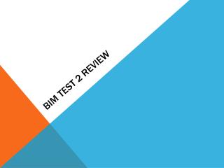 BIM Test 2 review