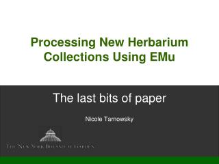 Processing New Herbarium Collections Using EMu