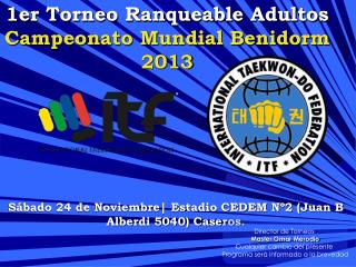 1er Torneo Ranqueable Adultos Campeonato Mundial Benidorm 2013