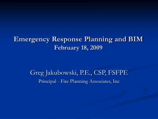 Emergency Response Planning and BIM February 18, 2009