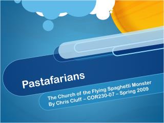 Pastafarians