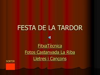 FESTA DE LA TARDOR