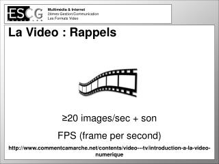Multimédia &amp; Internet 2èmes Gestion/Communication Les Formats Video