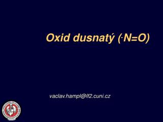 Oxid dusnatý ( . N=O)