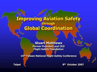 Improving Aviation Safety through Global Coordination