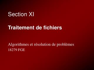 Section XI Traitement de fichiers