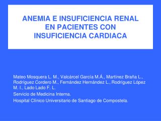 ANEMIA E INSUFICIENCIA RENAL EN PACIENTES CON INSUFICIENCIA CARDIACA