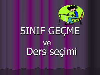 SINIF GEÇME