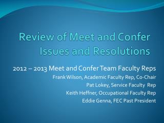 Review of Meet and Confer Issues and Resolutions