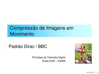 Compressão de Imagens em Movimento