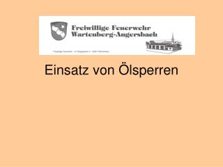 Einsatz von Ölsperren