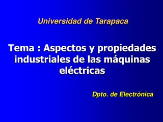 Tema : Aspectos y propiedades industriales de las máquinas eléctricas