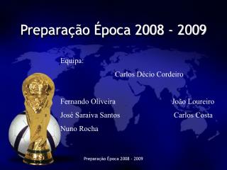 Preparação Época 2008 - 2009