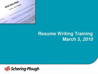 Resume Writing Training March 3 , 2010